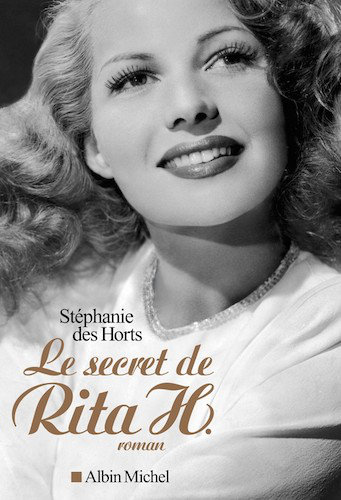 Le Secret De Rita Hayworth - Stephanie Des Horts