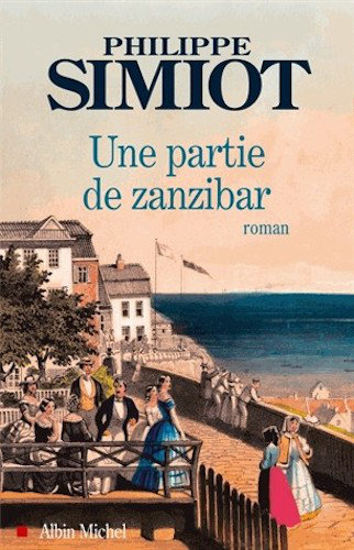 Une Partie De Zanzibar - Philippe Simiot
