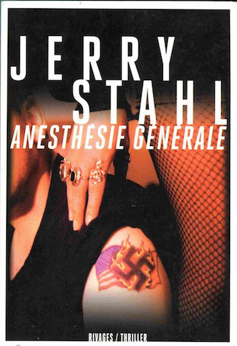 Anesthesie Generale - Jerry Stahl