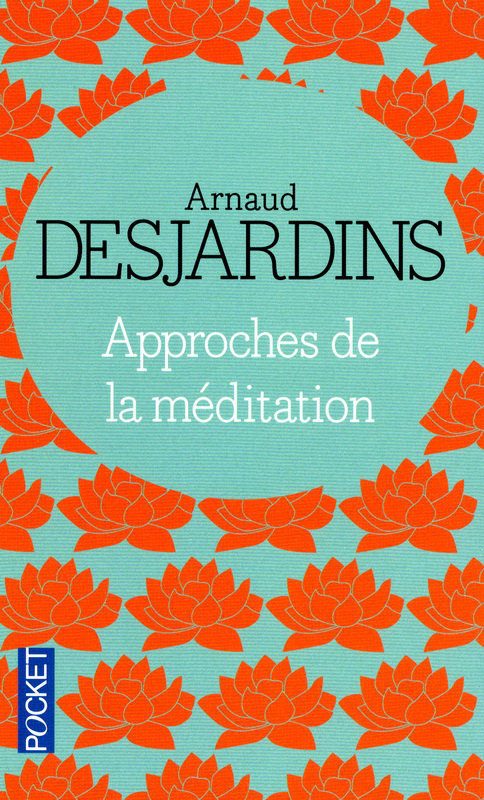 Arnaud Desjardins - Approches de la méditation  [EBOOK]