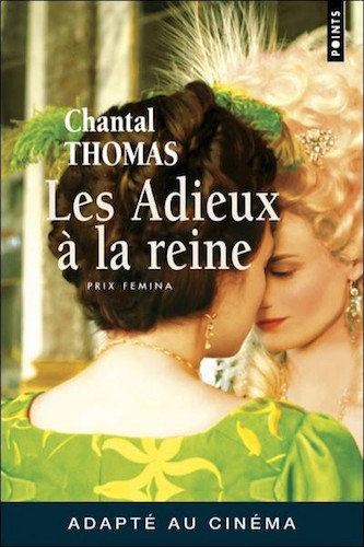 Les Adieux A La Reine - Chantal Thomas