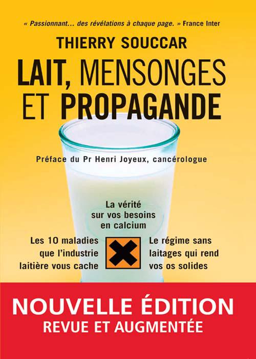 Lait, mensonges et propagande, 2e édition [EPUB/PDF]