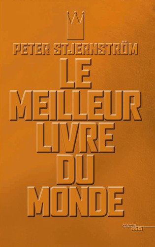 Le Meilleur Livre Du Monde - Peter Stjernstrom