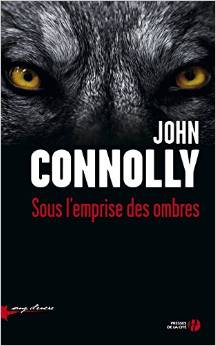 John Connolly - Sous l'emprise des ombres