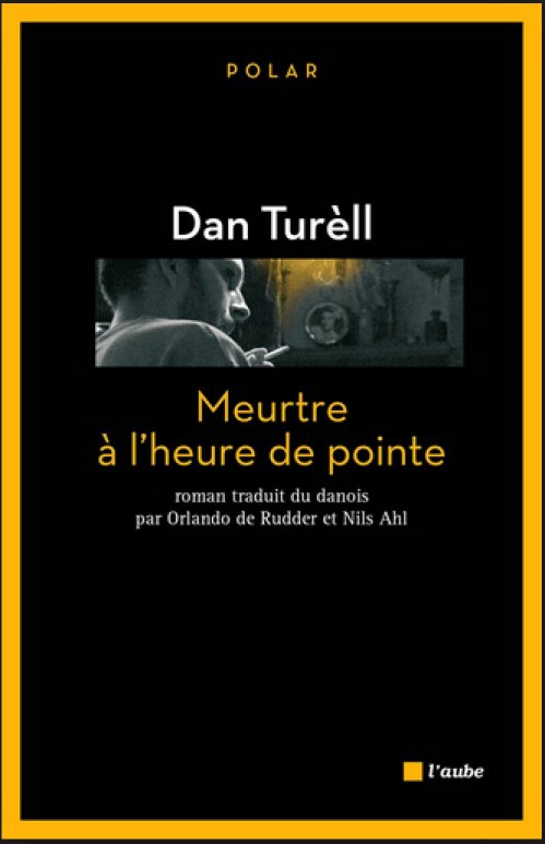 Dan Turèll - Meurtre a l'heure de pointe