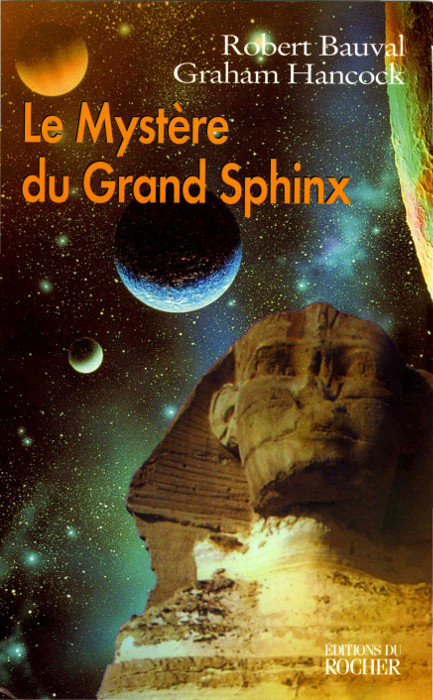 Le mystère du Grand Sphinx - Robert Bauval et Graham Hancock