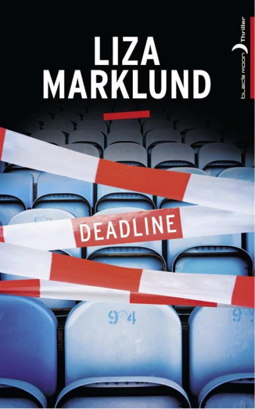 Liza Marklund - Deadline