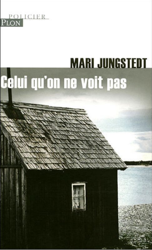 Mari Jungstedt - Celui qu'on ne voit pas