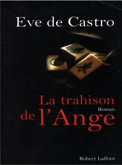 Eve De Castro - La trahison de l'ange