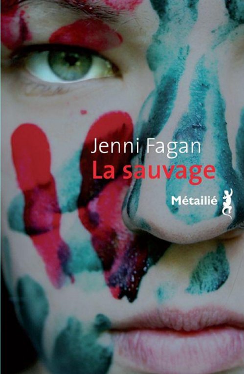 Jenni Fagan - La sauvage