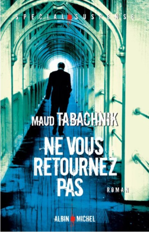 Maud Tabachnik - Ne vous retournez pas