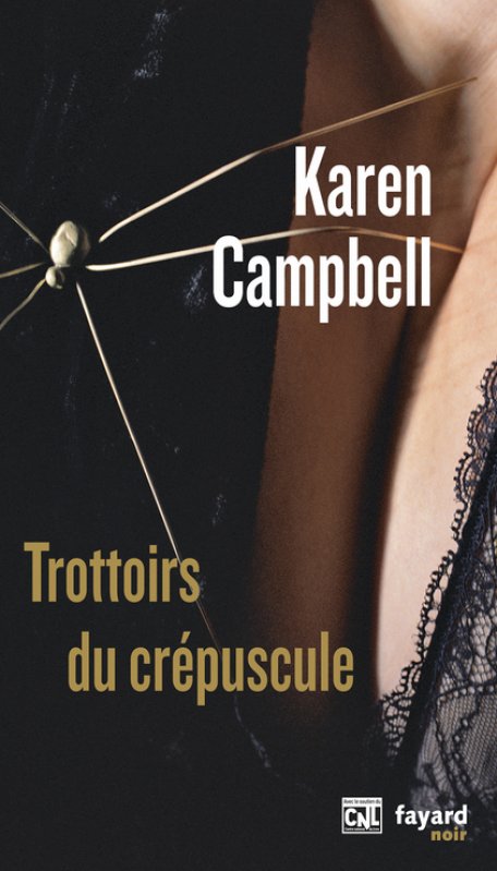 Karen Campbell - Trottoirs du crépuscule