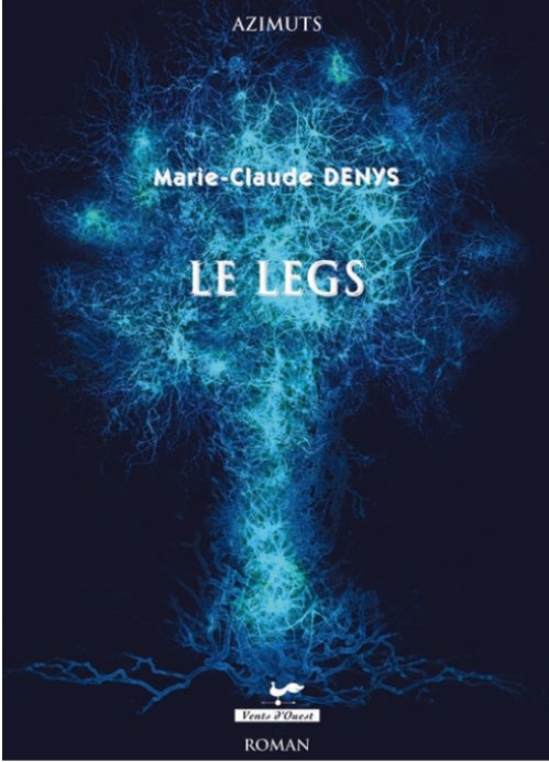 Marie-Claude Denys - Le legs