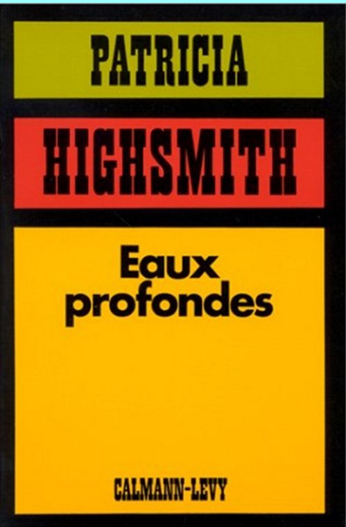 Patricia Highsmith - Eaux profondes