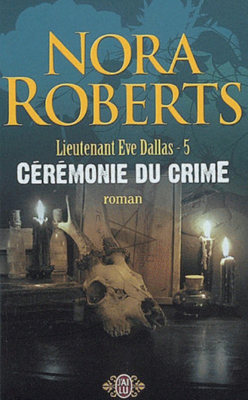 Nora Roberts - Cérémonie du crime