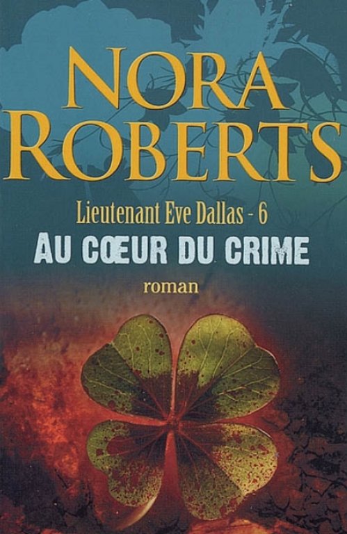 Nora Roberts - Au coeur du crime