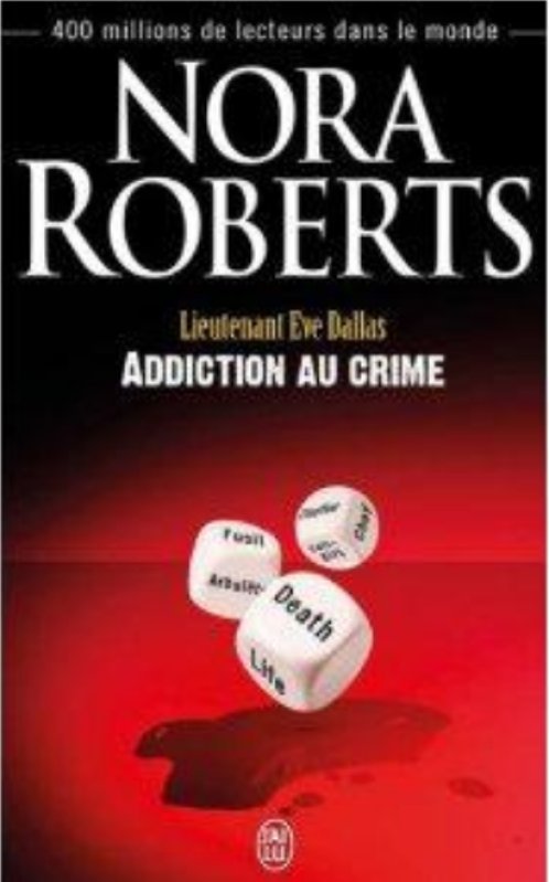 Nora Roberts - Addiction du crime