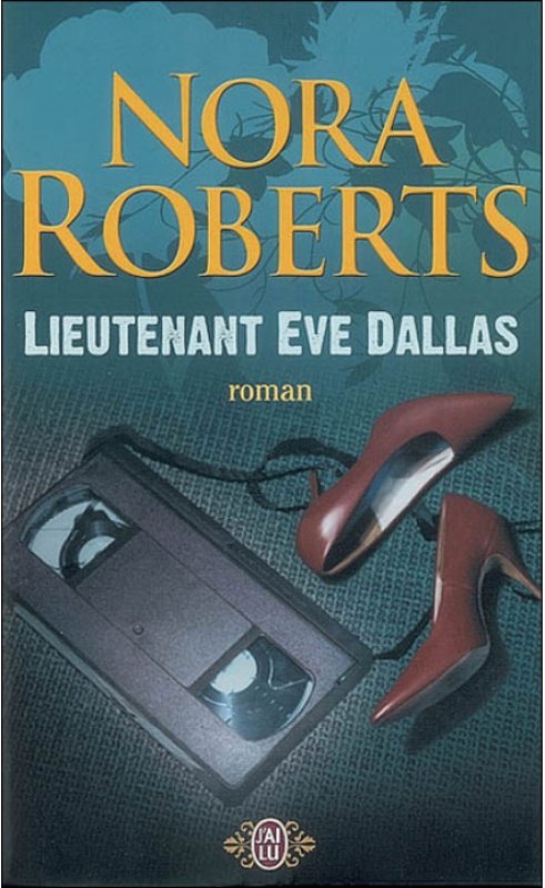 Nora Roberts - Lieutenant Eve Dallas - Premier de la série