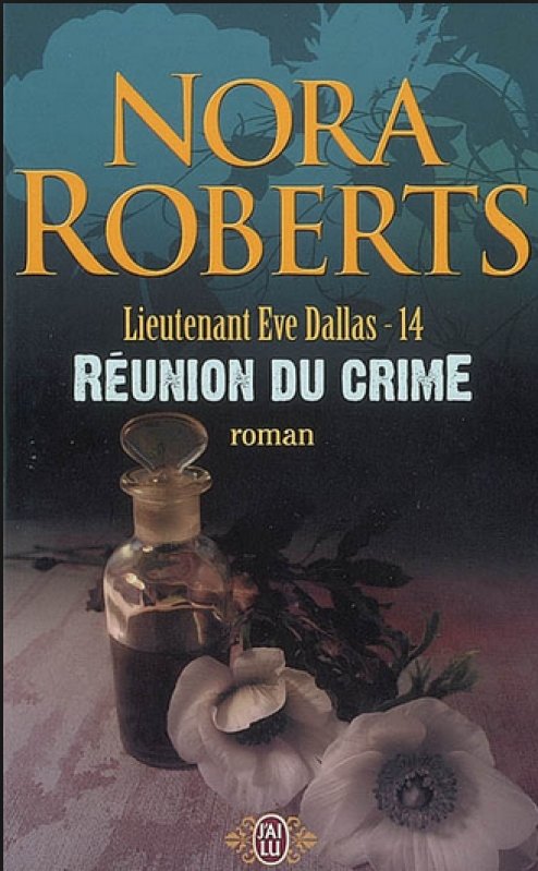 Nora Roberts - Réunion du crime