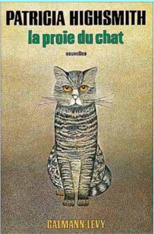 Patricia Highsmith - La proie du chat