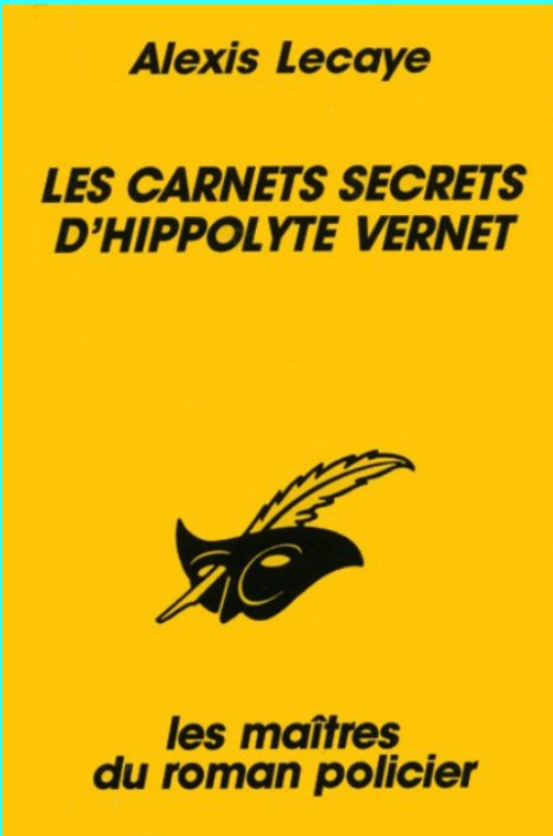 Alexis Lecaye - Les carnets secrets d'Hippolyte Vernet