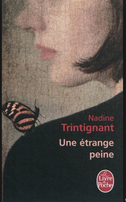 Nadine Trintignant - Une étrange peine