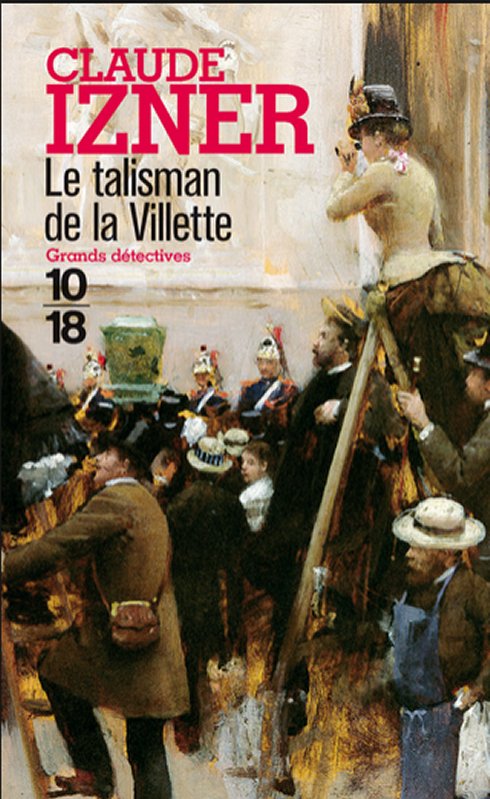 Claude Izner - Le talisman de la Villette