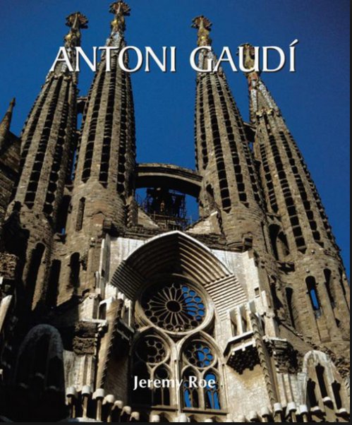 Jérémy Roe - Antoni Gaudi
