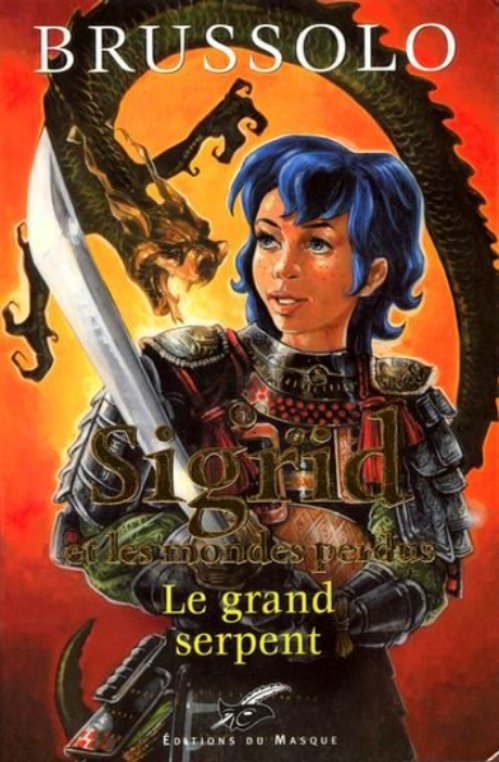 Serge Brussolo - Sigrid et les mondes perdus - Tome 3 - Le grand serpent
