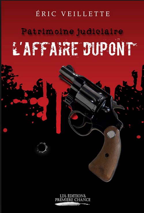 L'Affaire Dupont - Éric Veillette