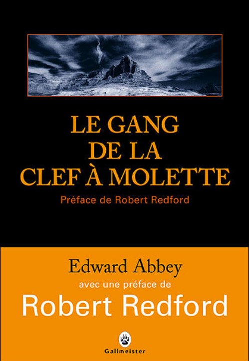 Edward Abbey - Le gang de la clef à molette