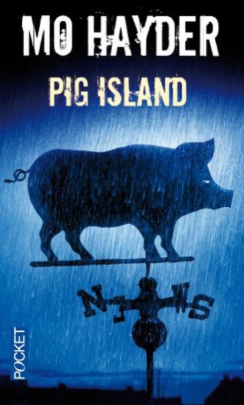 Mo Hayder - Pig island