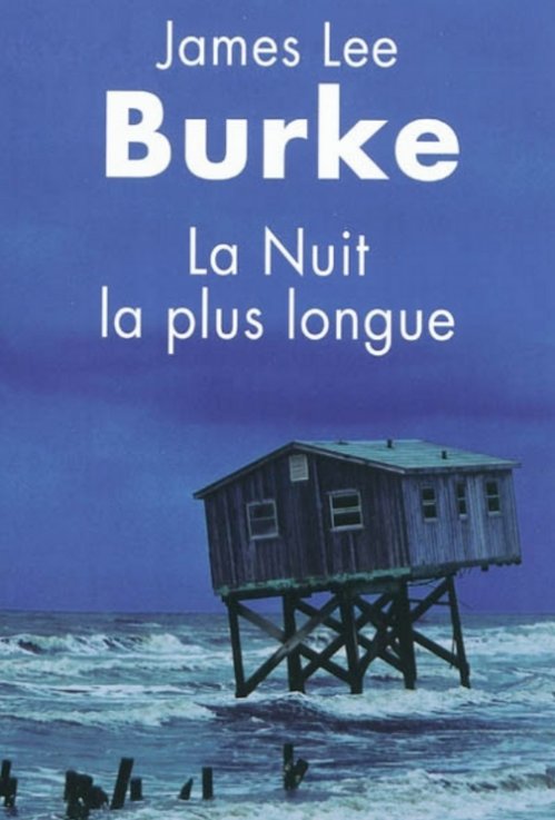 James Lee Burke - La nuit la plus longue