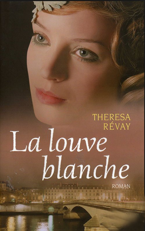 Theresa Revay - La louve blanche