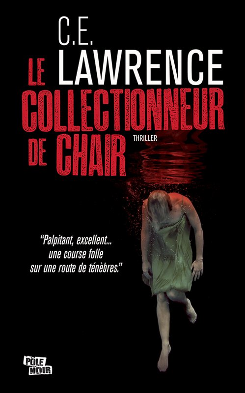 .E. Lawrence  - Le collectionneur de chair