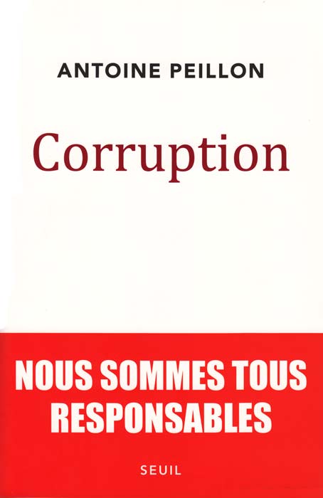 CORRUPTION - Antoine Peillon