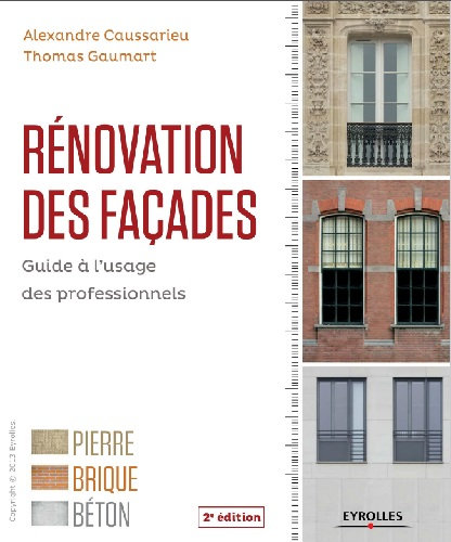 Rénovation des façades Guide à l'usage des professionnels.