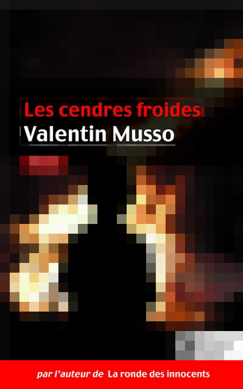 Valentin Musso - Les cendres froides