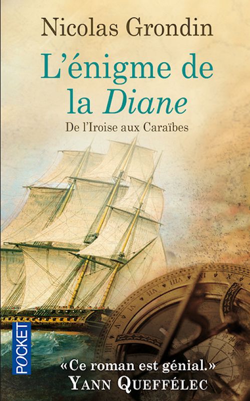 Nicolas Grondin - L'énigme de la Diane - De l'Iroise aux Caraïbes