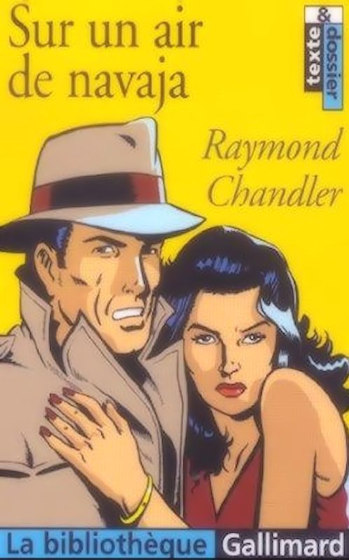 Raymond Chandler - Sur un air de navaja