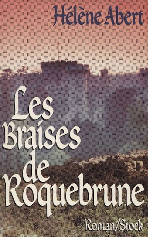 Hélène Abert - Les braises de Roquebrune