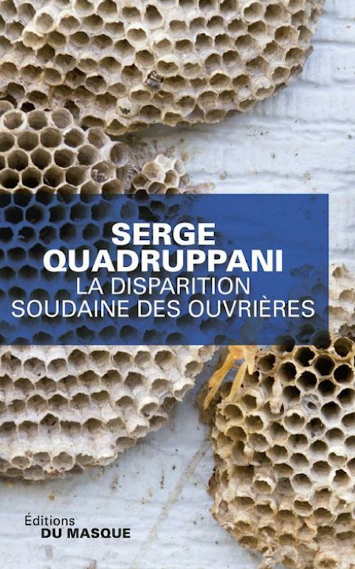 Serge Quadruppani - La disparition soudaine des ouvrières