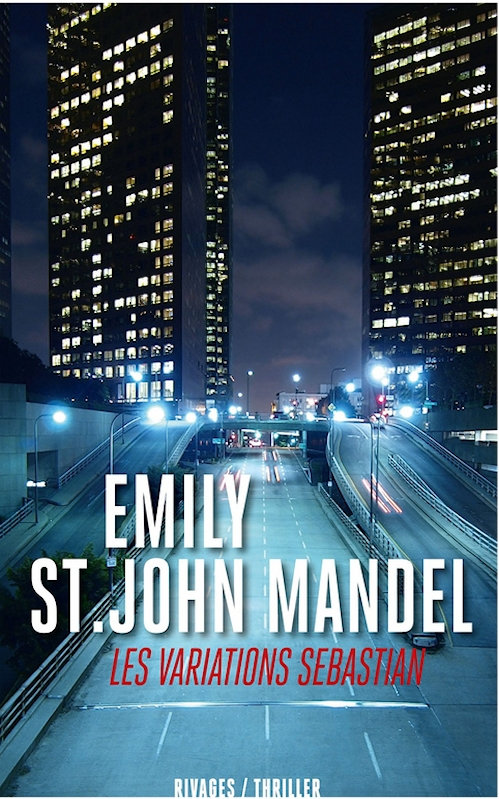 Emily St.John Mandel  - Les variations Sebastian