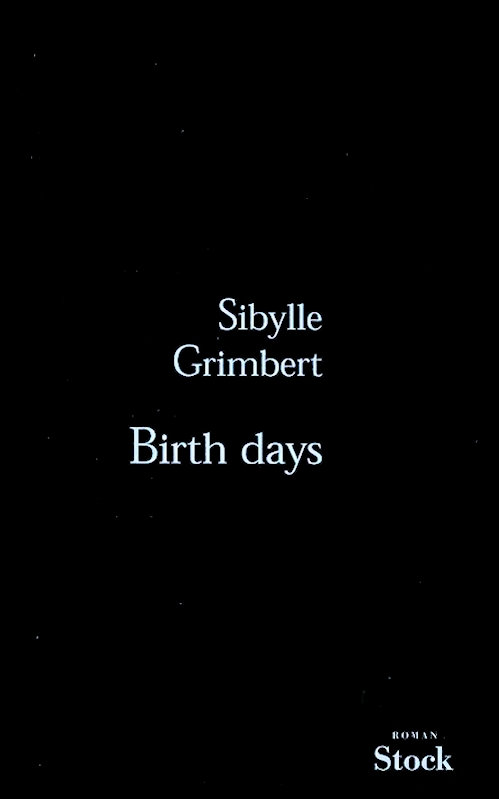 Sibylle Grimbert - Birth days
