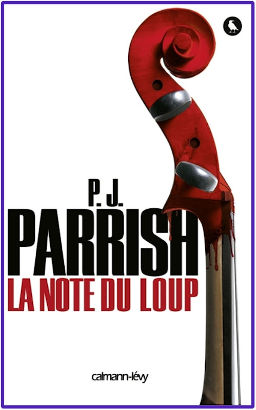 P.J. Parrish  - La note du loup