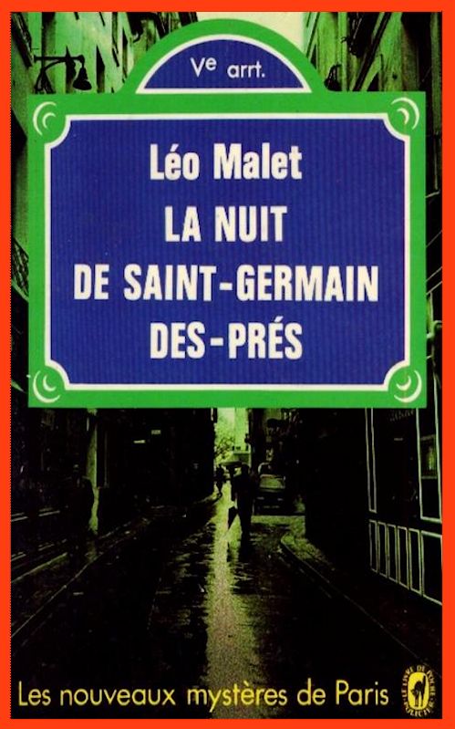 Léo Malet - La nuit de Saint-Germain-des-Prés