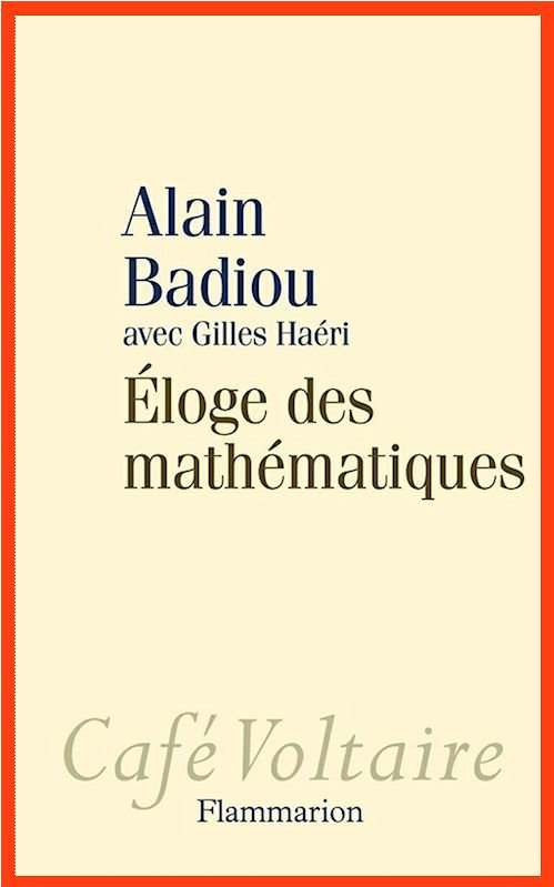 Alain Badiou et Gilles Haeri - Eloge des mathématiques