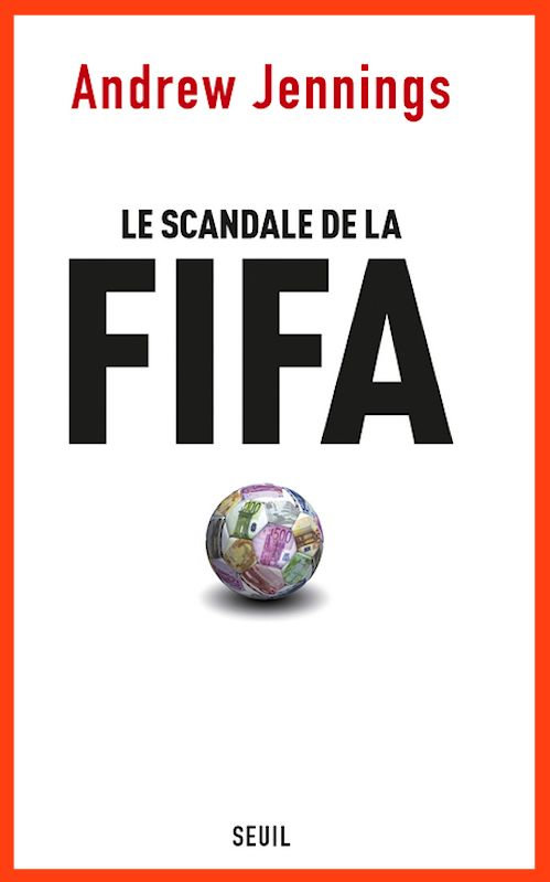 Andrew Jennings (2015) - Le scandale de la FIFA