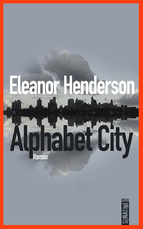 Eleanor Henderson - Alphabet City