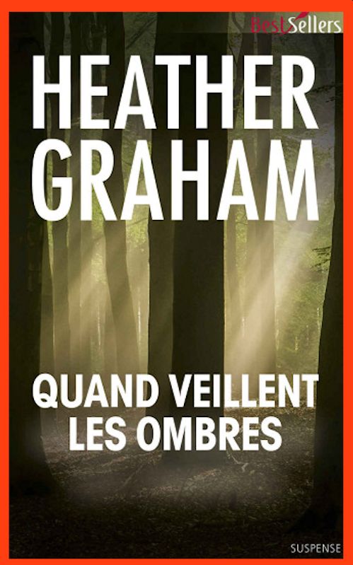Heather Graham (Nov.2015) - Quand veillent les ombres